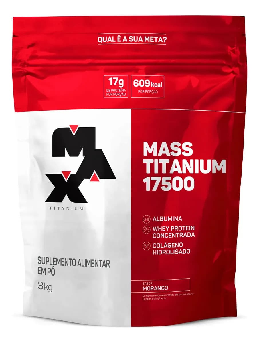 Max Titanium Hipercalórico Mass Titanium 17500 3kg - Max Titanium Sabor Morango